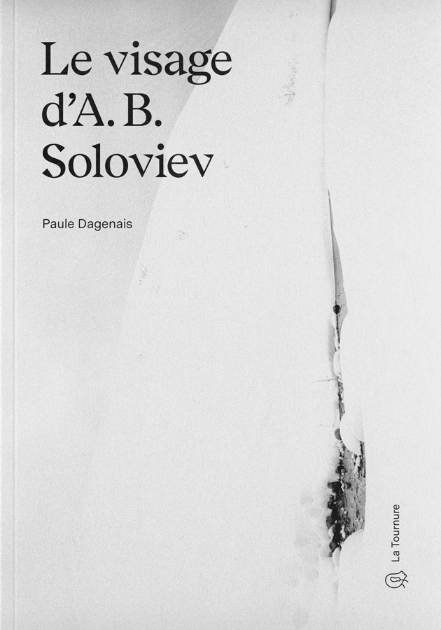 Couverture du livre Le visage d'A. B. Soloviev de Paule Dagenais